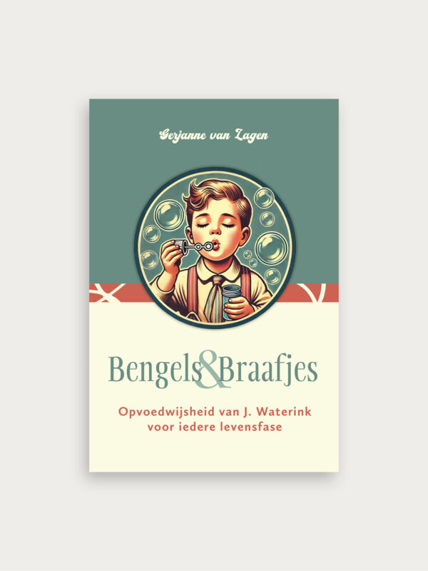 Bengels-en-Braafjes-Gerjanne-van-Lagen-boek-opvoedwijsheid-van-J-Waterink